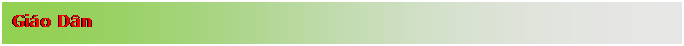 Text Box: Gi�o D�n

